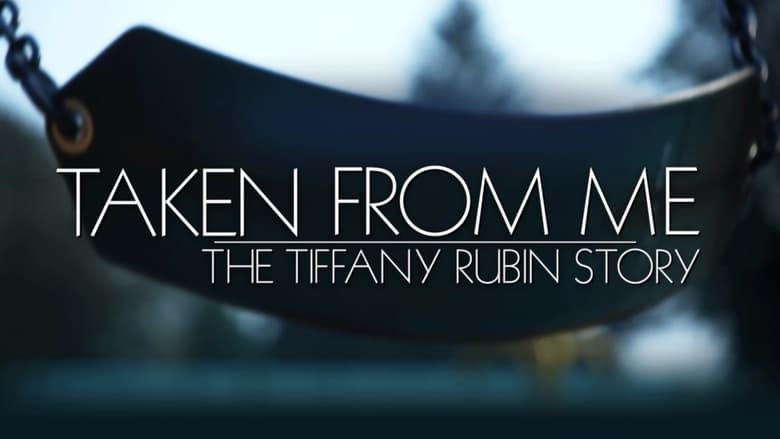 кадр из фильма Taken from Me: The Tiffany Rubin Story