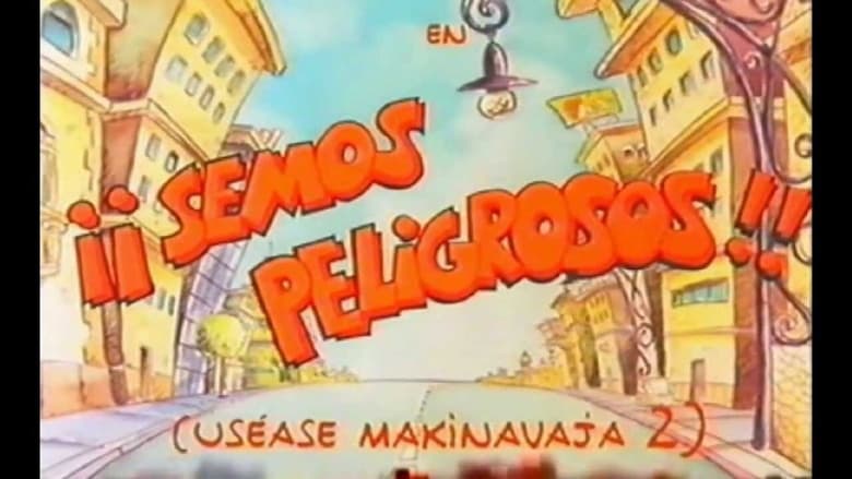 кадр из фильма ¡Semos peligrosos! (Uséase Makinavaja 2)