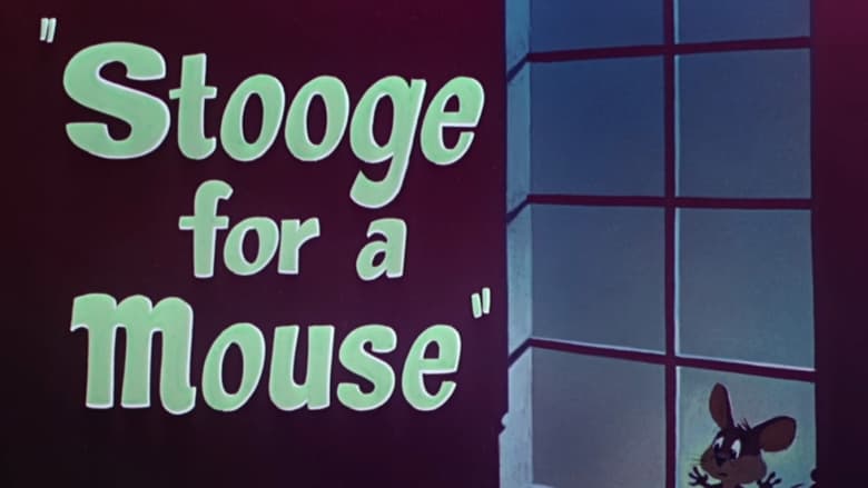 кадр из фильма Stooge for a Mouse