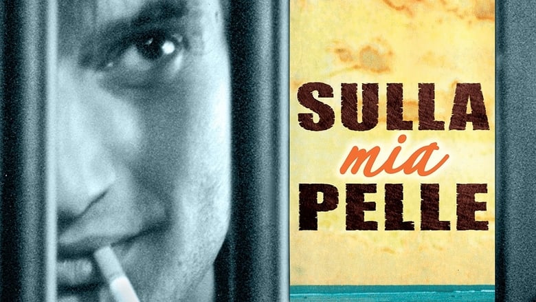 кадр из фильма Sulla mia pelle