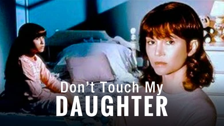 кадр из фильма Don't Touch My Daughter