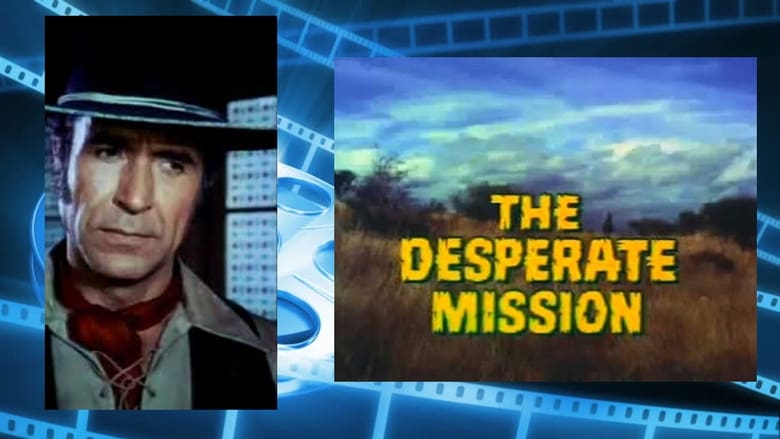 кадр из фильма The Desperate Mission