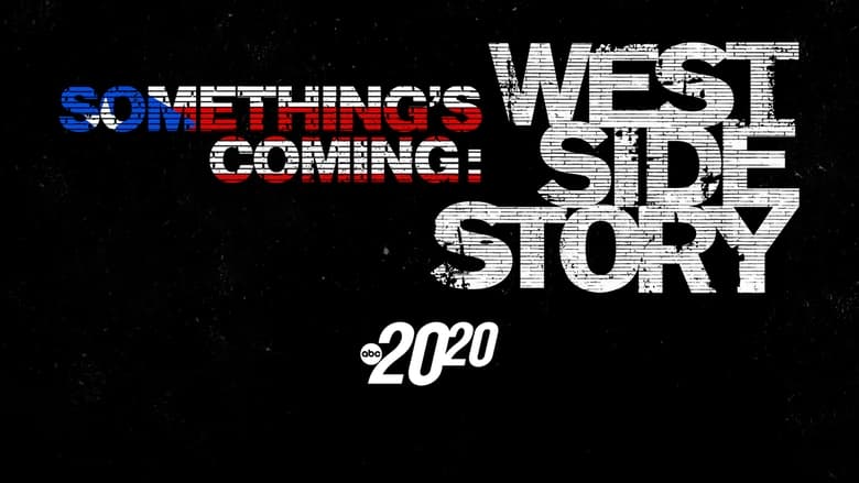 кадр из фильма Something's Coming: West Side Story