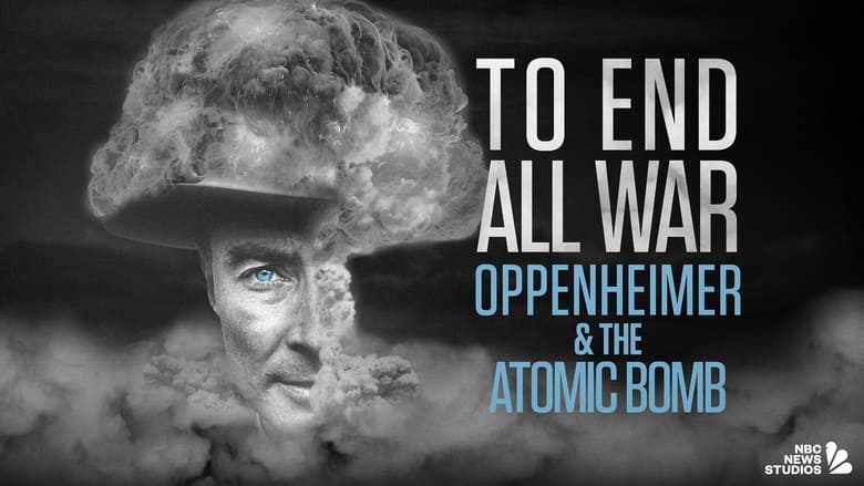 кадр из фильма To End All War: Oppenheimer & the Atomic Bomb