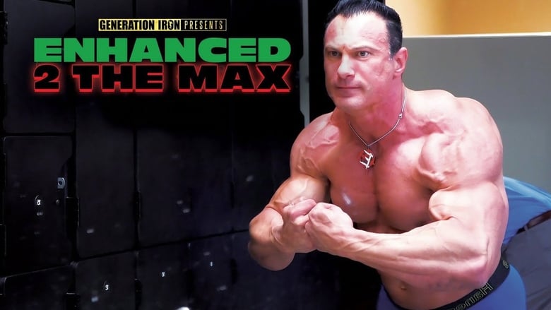 кадр из фильма Enhanced 2 the Max