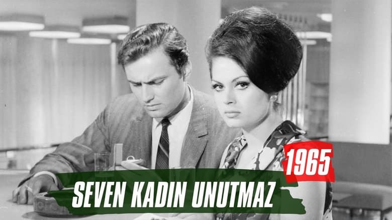 кадр из фильма Seven Kadın Unutmaz