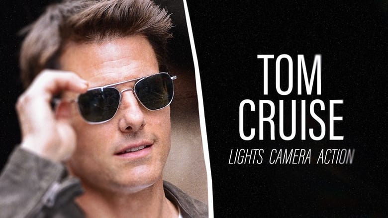 кадр из фильма Tom Cruise: Lights, Camera, Action