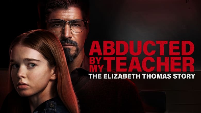 кадр из фильма Abducted by My Teacher: The Elizabeth Thomas Story