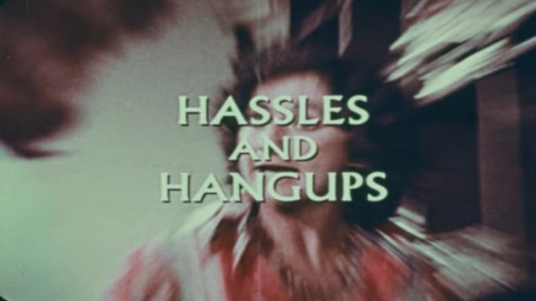 кадр из фильма Hassles and Hangups