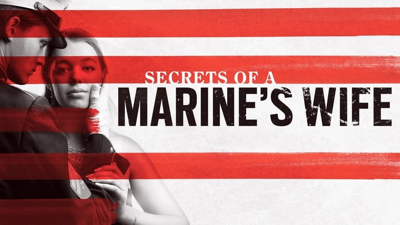 кадр из фильма Secrets of a Marine's Wife