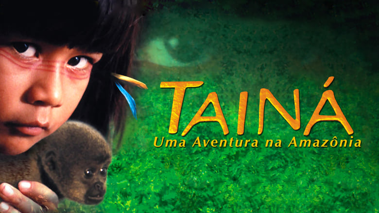 кадр из фильма Tainá: Uma Aventura na Amazônia