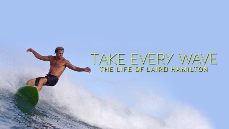 кадр из фильма Take Every Wave: The Life of Laird Hamilton