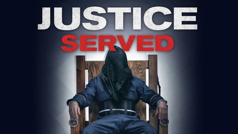 кадр из фильма Justice Served
