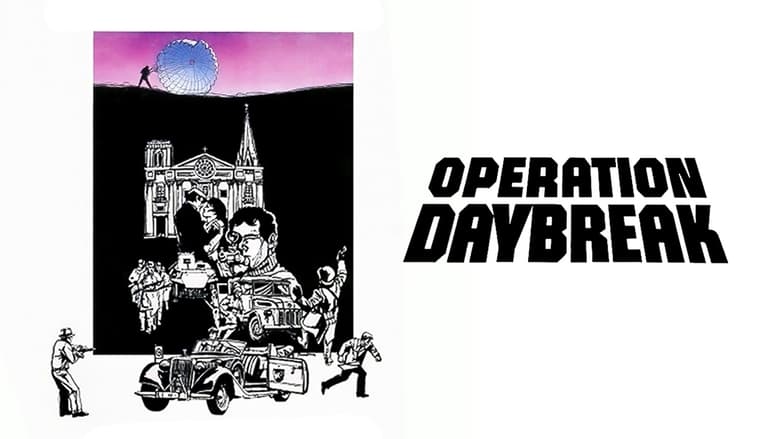 кадр из фильма Operation: Daybreak