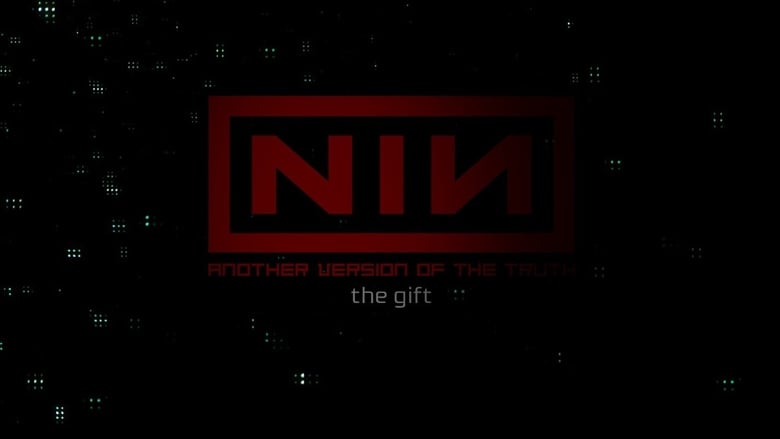 кадр из фильма Nine Inch Nails: Another Version of the Truth - The Gift