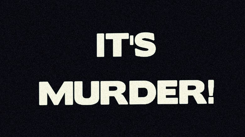 кадр из фильма It's Murder!