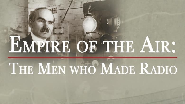 кадр из фильма Empire of the Air: The Men Who Made Radio