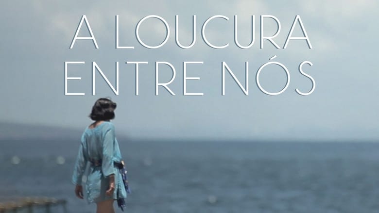 кадр из фильма A Loucura Entre Nós