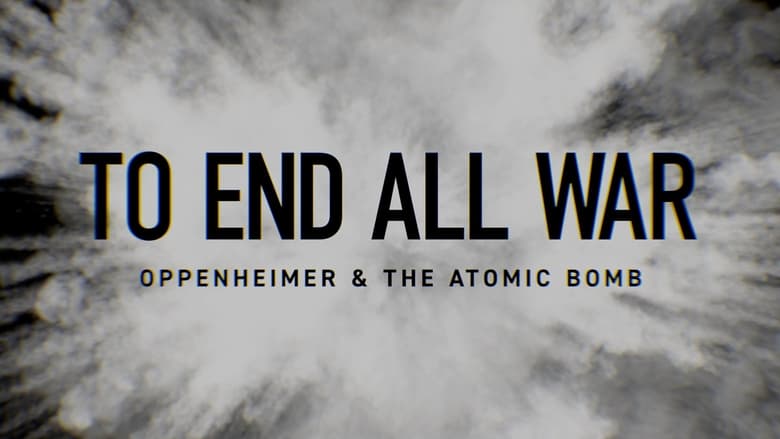 кадр из фильма To End All War: Oppenheimer & the Atomic Bomb