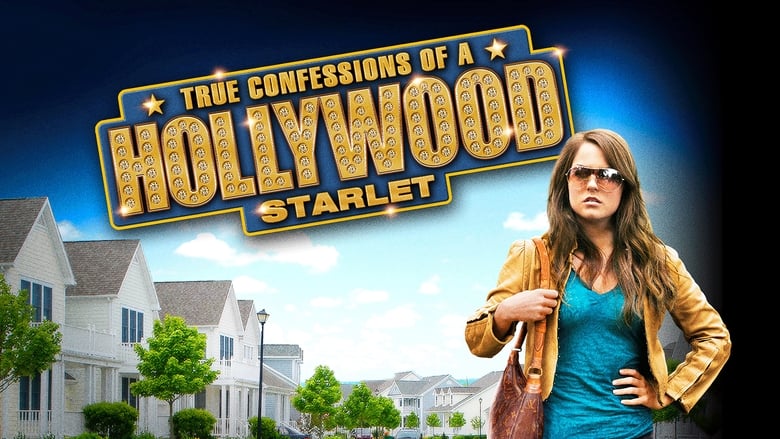 кадр из фильма True Confessions of a Hollywood Starlet