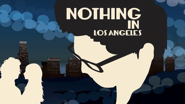 кадр из фильма Nothing in Los Angeles