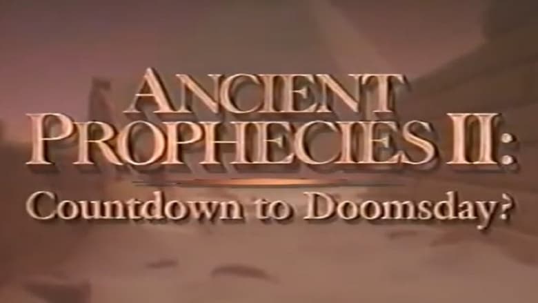Ancient Prophecies II: Countdown to Doomsday