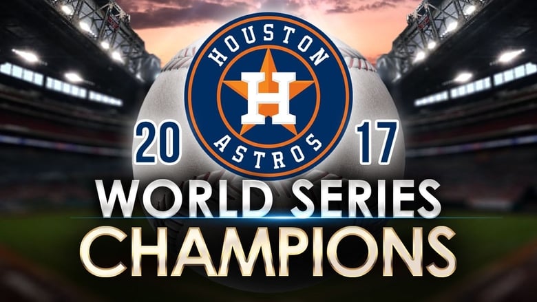 кадр из фильма 2017 Houston Astros: The Official World Series Film