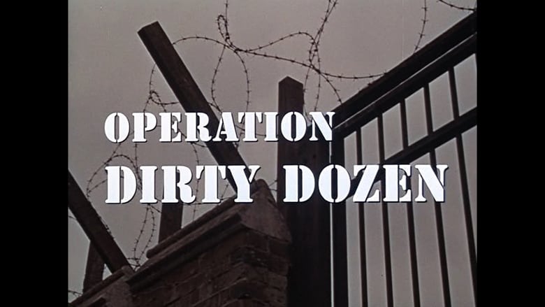 кадр из фильма Operation Dirty Dozen
