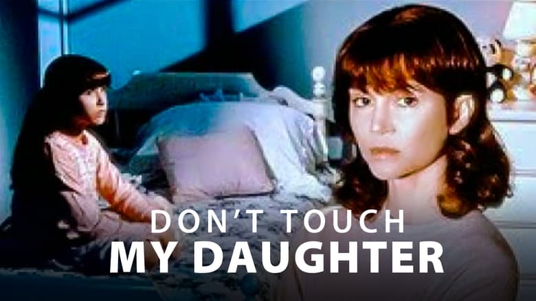 кадр из фильма Don't Touch My Daughter