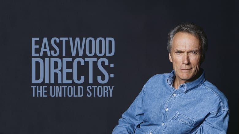 кадр из фильма Eastwood Directs: The Untold Story