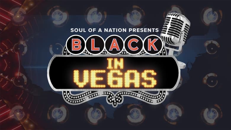 кадр из фильма Soul of a Nation Presents: Black in Vegas
