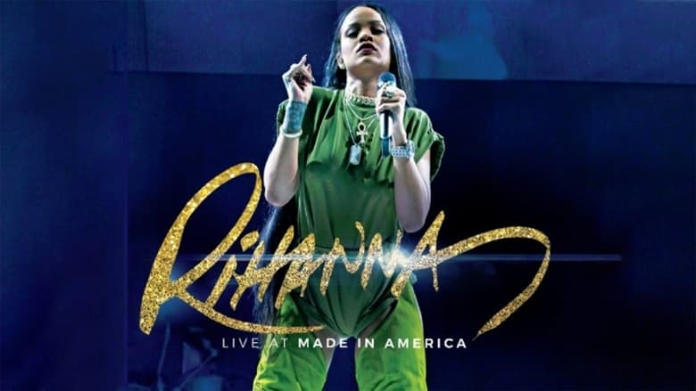 кадр из фильма Rihanna: Live at Made In America