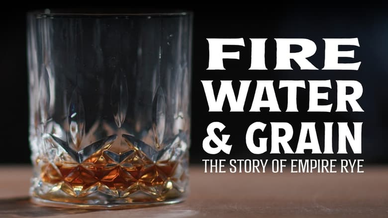 кадр из фильма Fire, Water & Grain: The Story of Empire Rye