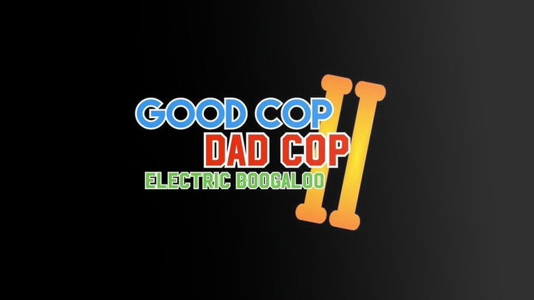 кадр из фильма Good Cop, Dad Cop II: Electric Boogaloo