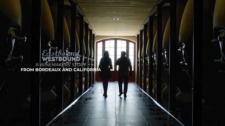 кадр из фильма Eastbound Westbound: A Winemaker’s Story From Bordeaux and California