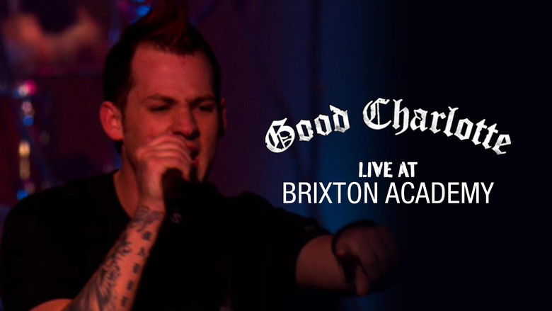 кадр из фильма Good Charlotte - Live at Brixton Academy