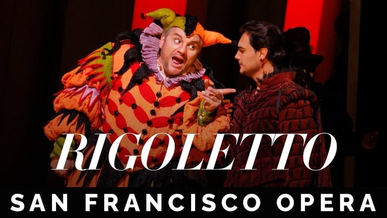 кадр из фильма San Francisco Opera: Verdi's Rigoletto