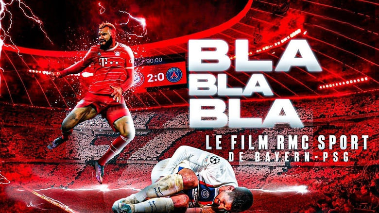 кадр из фильма Blablabla : le film RMC Sport de Bayern-PSG