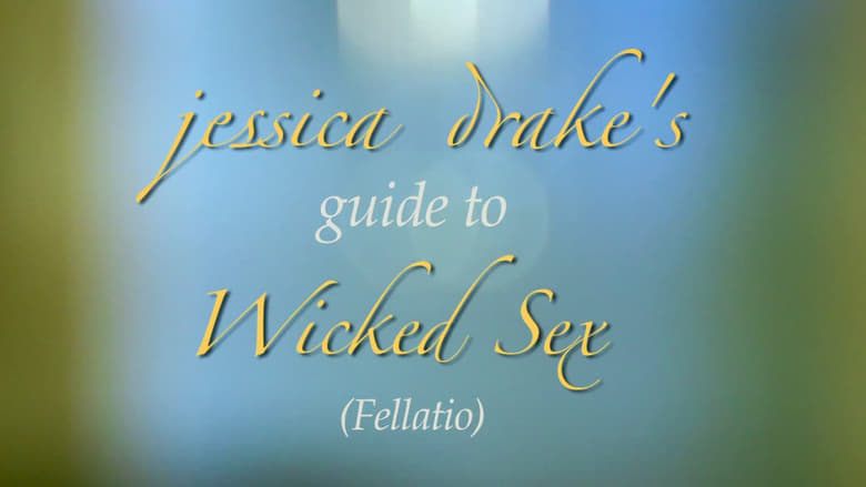 кадр из фильма Jessica Drake's Guide To Wicked Sex: Fellatio