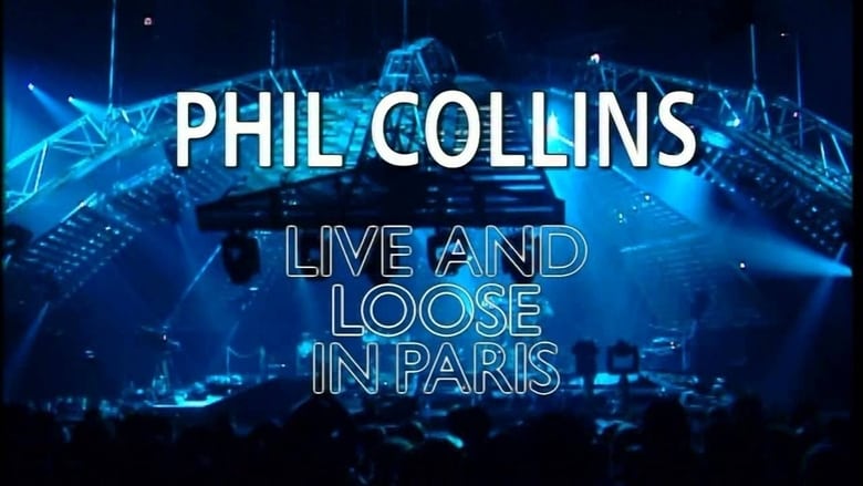 кадр из фильма Phil Collins: Live and Loose in Paris