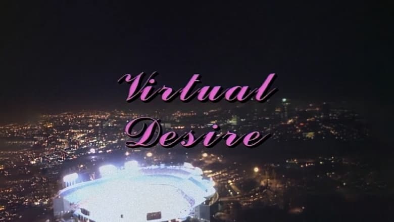 кадр из фильма Virtual Desire