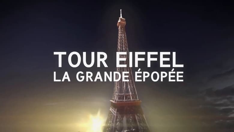 кадр из фильма Tour Eiffel : La Grande Épopée