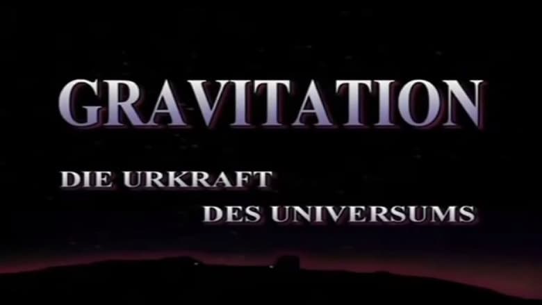 кадр из фильма Gravitation - Urkraft des Universums