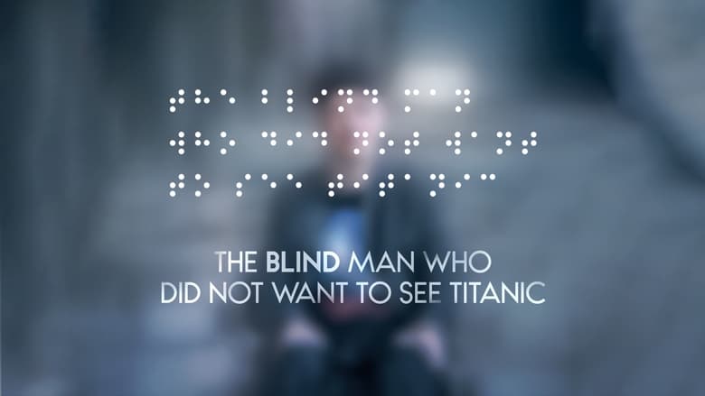 кадр из фильма Слепой мужчина, который не хотел смотреть «Титаник»