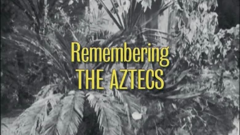 кадр из фильма Remembering 'The Aztecs'