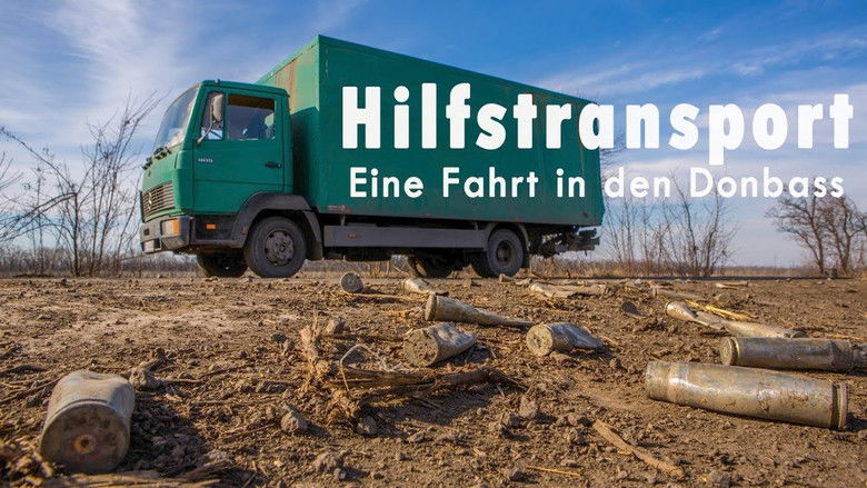 Hilfstransport - Eine Fahrt in den Donbass