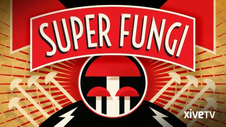 Super Fungi