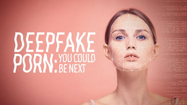 Deepfake Porn: Could You Be Next?