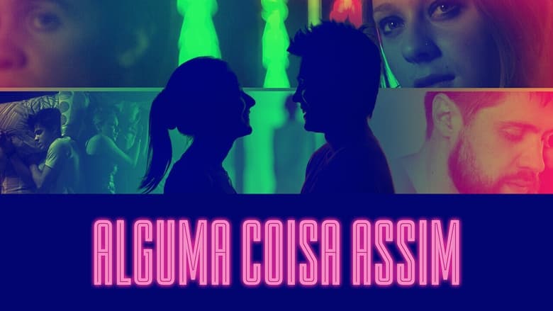 кадр из фильма Alguma Coisa Assim