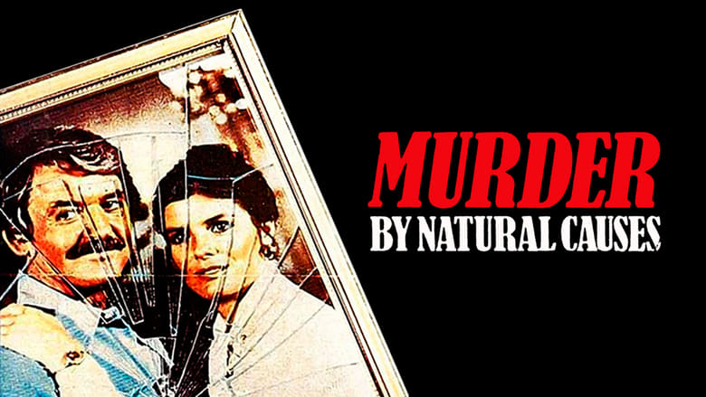 кадр из фильма Murder by Natural Causes